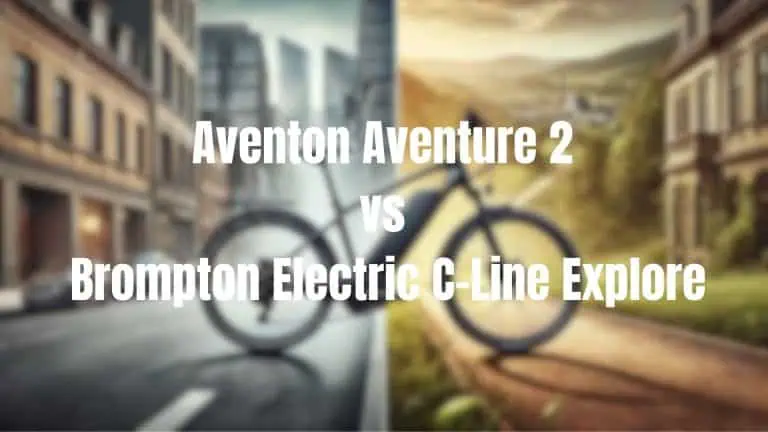 Aventon Aventure 2 vs Brompton Electric C-Line Explore
